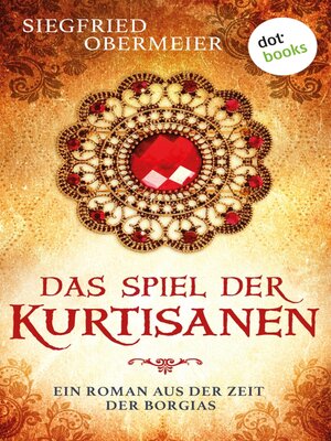 cover image of Das Spiel der Kurtisanen